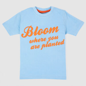 Sky blue boys t-shirt with orange “Bloom where you are planted” quote print