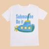 White boys t-shirt with colorful submarine graphic and text "Submarine Do It"